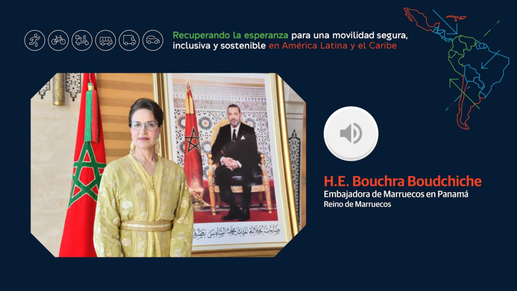 América Latina y el Caribe llaman a acelerar acciones de seguridad vial ante la recta final hacia 2030 3 H.E. Bouchra Boudchiche